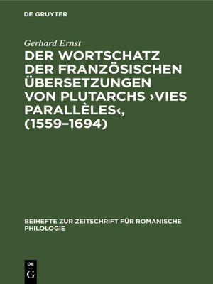 cover image of Der Wortschatz der französischen Übersetzungen von Plutarchs ›Vies parallèles , (1559–1694)